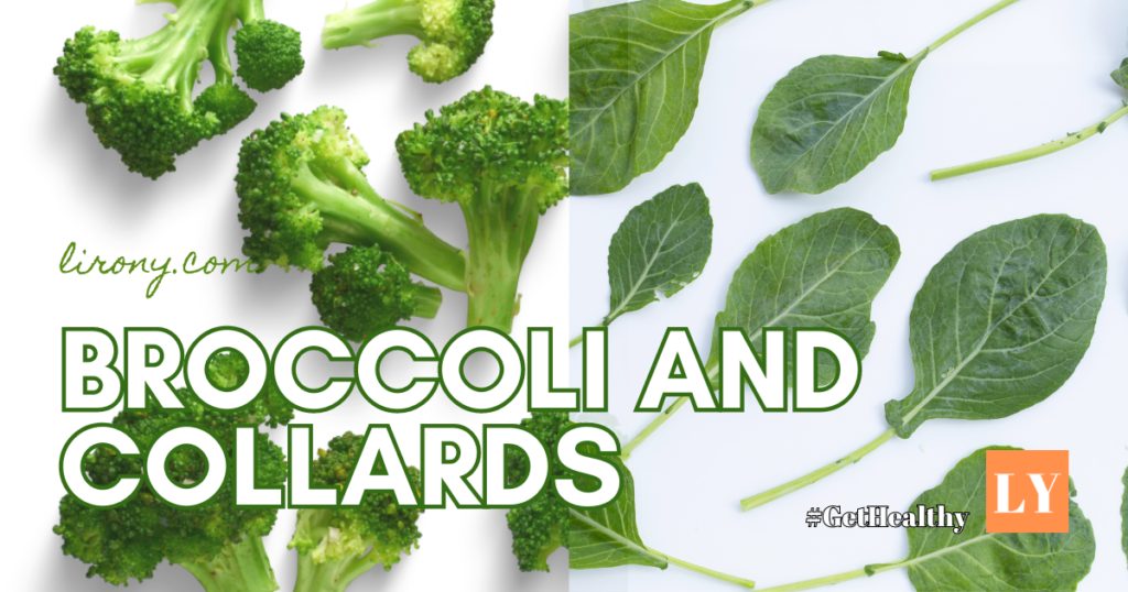 Broccoli and collards 