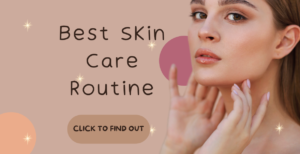 best skin care routine